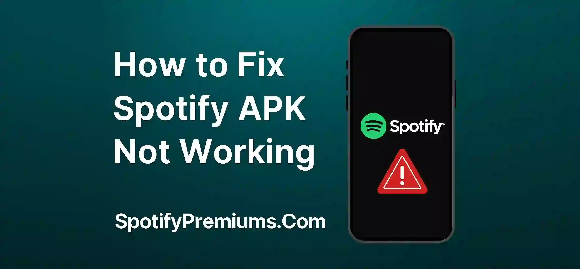 How to Fix Spotify APK Not Working